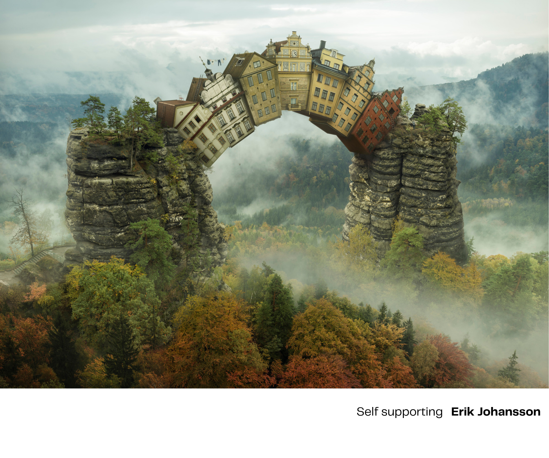 Self supporting Erik Johansson